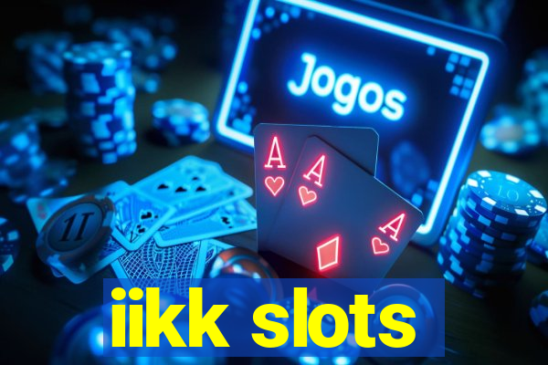 iikk slots